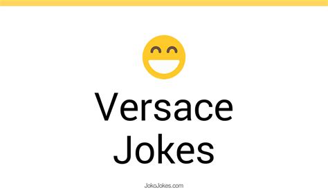 Versace Jokes 